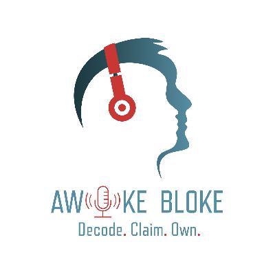 Awoke Bloke - Ep. 15 - Role Models