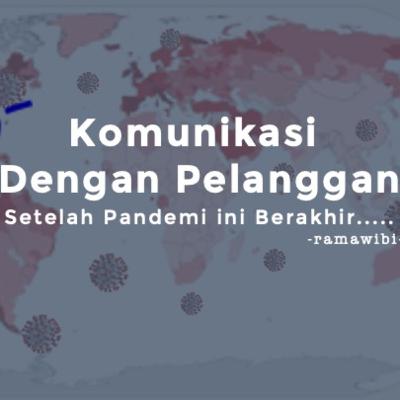 Komunikasi Dengan Pelanggan Saat Pandemi