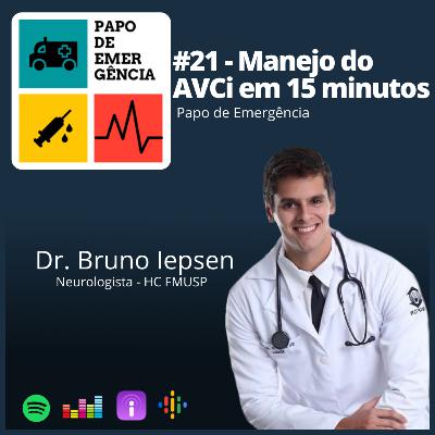 #21 - Manejo do AVCi em 15 minutos