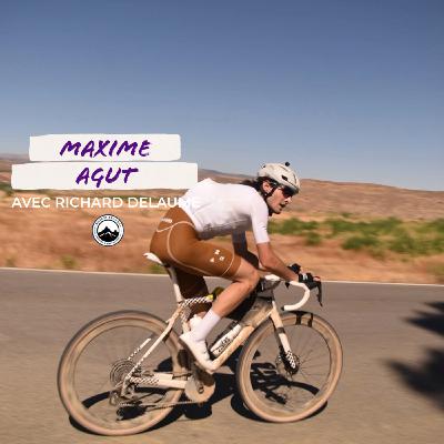 Episode 246 - Maxime Agut - La Transpyrénée et Badlands Episode 246 - Maxime Agut - La Transpyrénée et Badlands