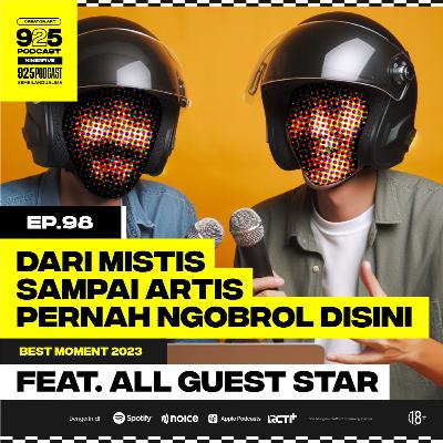 Ep.98 DARI MISTIS SAMPAI ARTIS PERNAH NGOBROL DISINI