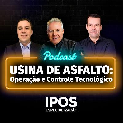 INFRA Podcast 053 - Usina de Asfalto: Operação e Controle Tecnológico