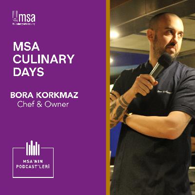 MSA Culinary Days 2023 - Bora Korkmaz MSA Culinary Days 2023 - Bora Korkmaz
