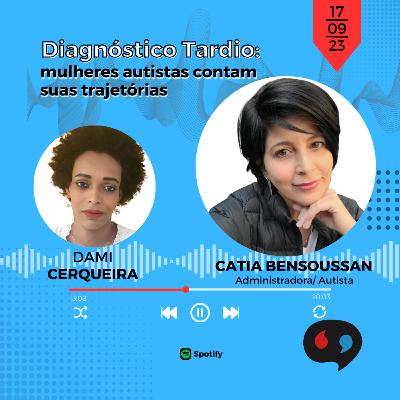 Diagnóstico Tardio: mulheres autistas contam suas trajetórias Diagnóstico Tardio: mulheres autistas contam suas trajetórias