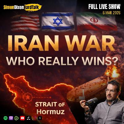 This Iran War is the Global Reset | SimonDixonHardTalk LIVE (Full Live Replay)