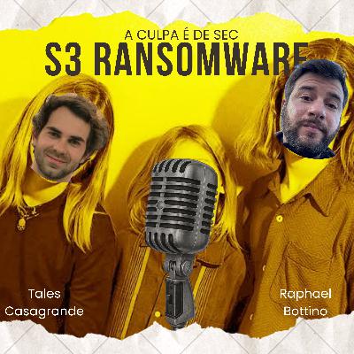 #04 - Ransomware no S3