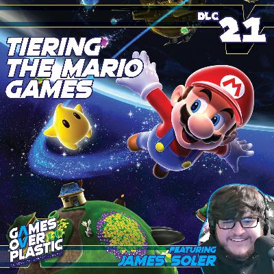 DLC 21. Tiering the Mario Games! | Games Over Plastic