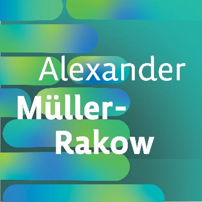 ALEXANDER MÜLLER-RAKOW Wie kann der Staat besser mit Bürger*innen interagieren? | 03