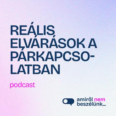 Túl sokat várunk a párkapcsolatainktól?