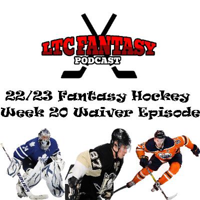Ep. 100 - Fantasy Hockey 22/23 Week 20 Mid-Week Waiver Episode