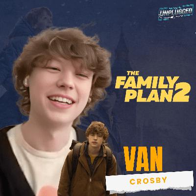 Van Crosby on The Family Plan 2, Kyle’s Evolution, and Filming Across Europe