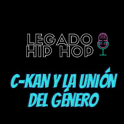 Película de C-Kan y la unión del genero - Legado Hip Hop 08 Película de C-Kan y la unión del genero - Legado Hip Hop 08