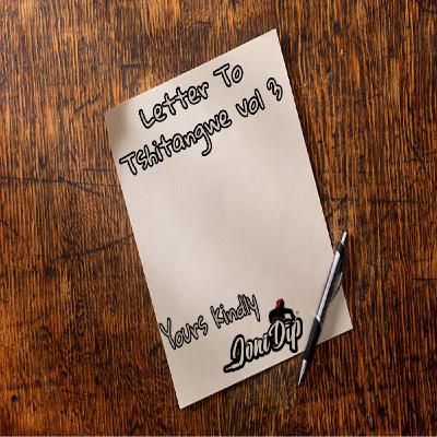 Episode 38: Letter To Tshitangwe vol 3 - Mixed By Joni DiP