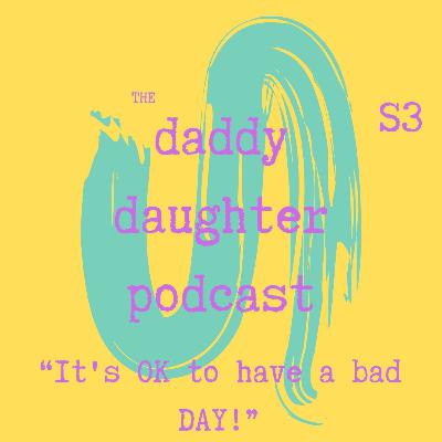 DDP S3 EP 1 - "It's OK to have a bad DAY!" DDP S3 EP 1 - "It's OK to have a bad DAY!"