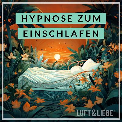 088 HYPNOSE & KLANGREISE ZUM EINSCHLAFEN 😴