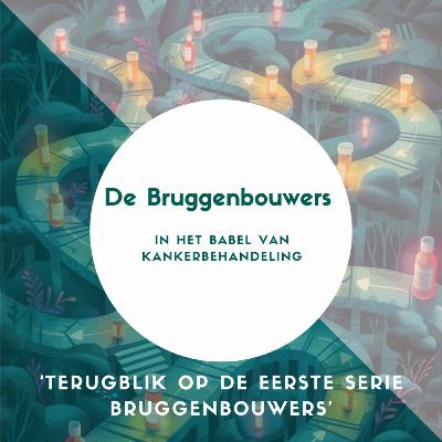Aflevering 8 - Terugblik op de eerste serie Bruggenbouwers