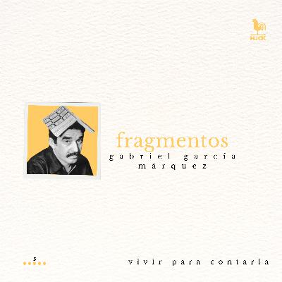 "Vivir para contarla", de Gabriel García Márquez