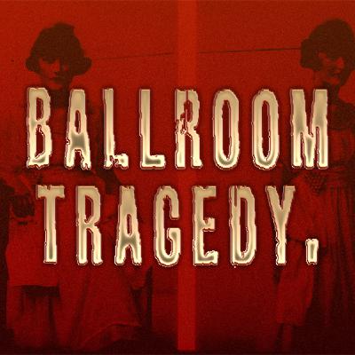The Perth Ballroom Tragedy