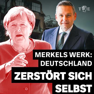Angela Merkels Werk ist die Zerstörung Deutschlands und das Ende Europas, findet Gerald Grosz