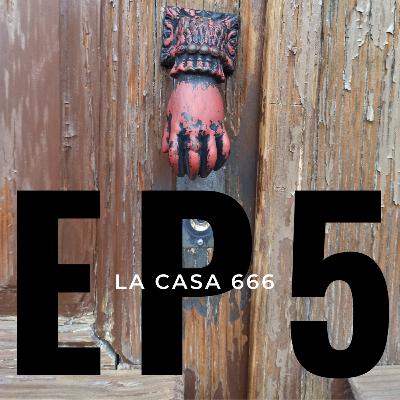 EP. 5 | Algo me persigue