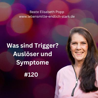 Was sind Trigger? Auslöser und Symptome #120