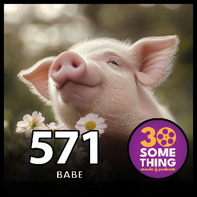 571: "That'll do, pig" | Babe (1995)