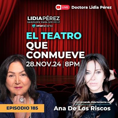 EL TEATRO QUE CONMUEVE 🎭💖 con Ana De Los Riscos Ep.185 Amar Abierto EL TEATRO QUE CONMUEVE 🎭💖 con Ana De Los Riscos Ep.185 Amar Abierto