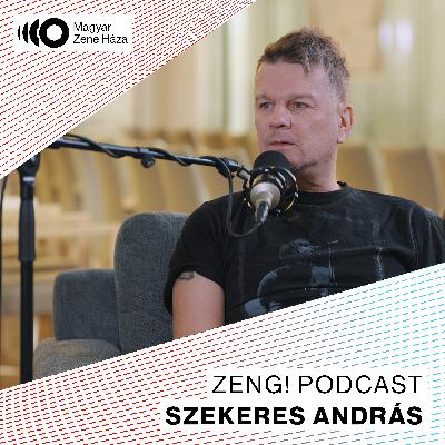 "A Tennessee zenekartól a KFT-ig" – Szekeres András | Zeng! podcast #16