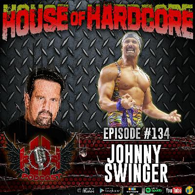 Episode #134 - Johnny Swinger Episode #134 - Johnny Swinger
