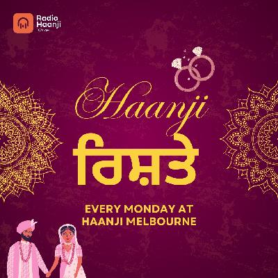 03 Nov, Haanji Rishte - Balkirat Singh - Radio Haanji