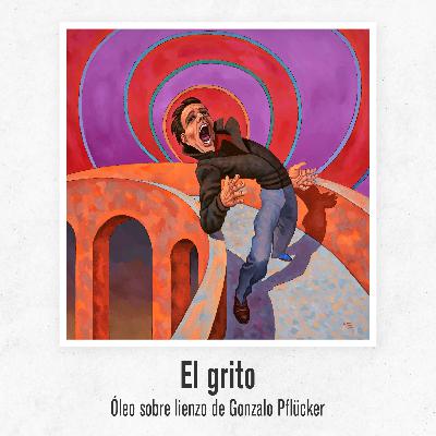 Paisajes Interiores | El grito, óleo sobre lienzo de Gonzalo Pflücker