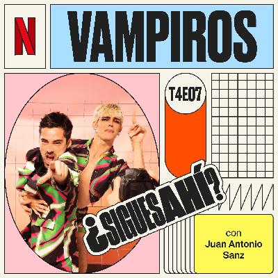 Vampiros, con Juan Antonio Sanz