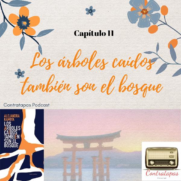 11. Los árboles caídos también son el bosque 11. Los árboles caídos también son el bosque
