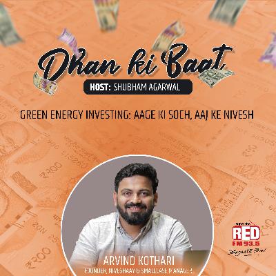 EP-19 Green Energy Investing- Aage Ki Soch Aaj Ke Nivesh