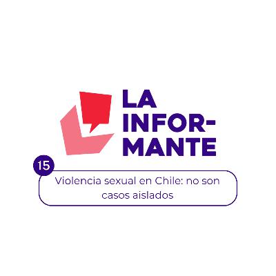 Violencia sexual en Chile: no son casos aislados