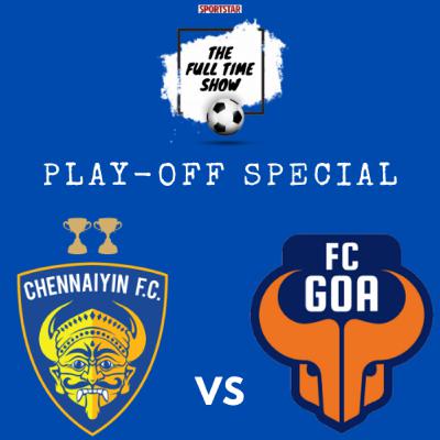 ISL play-off preview | Semifinal 01- Chennaiyin FC vs FC Goa