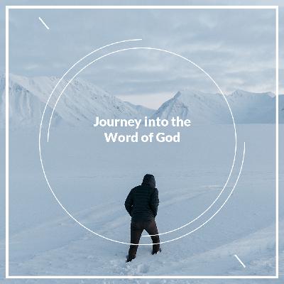 Journey into the Word of God - 01-29-2020