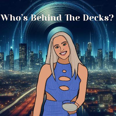 Who's Behind The Decks: Series 2 Who's Behind The Decks: Series 2