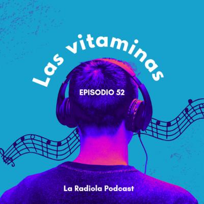 Episodio 52 Las vitaminas Episodio 52 Las vitaminas