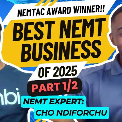 NEMTAC Award Winner! Best NEMT Provider of the Year 2025! | NEMT Experts Podcast Episode 100