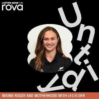Mixing rugby and motherhood with Les Elder Mixing rugby and motherhood with Les Elder