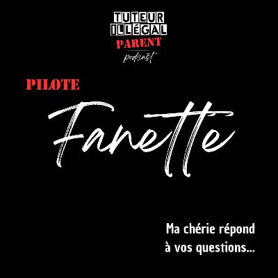 Fanette : Ma chérie répond à vos questions...