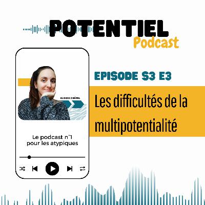 Les difficultés de la multipotentialité