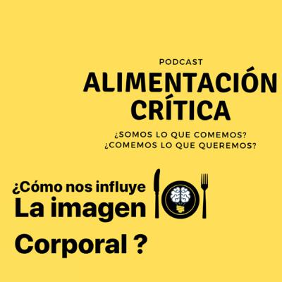 ¿Cómo nos influye la imagen corporal?