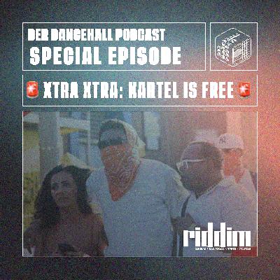 🚨 Xtra Xtra: KARTEL IS FREE! 🚨