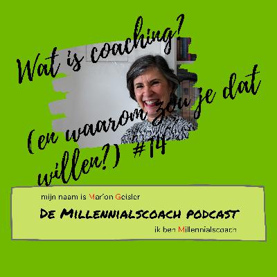 Wat is coachen (en waarom zou je dat willen?) #14