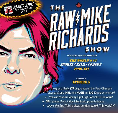 Raw Mike Richards Sea 2 Episode 6: Big NHL contracts, Chevy & Nasty and  Marv Albert!