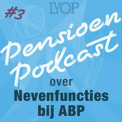 #3 Nevenfuncties ABP bestuurders roepen vragen op (met Martin Pikaart)