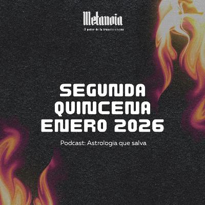 Astrologia segunda quincena de Enero Astrologia segunda quincena de Enero