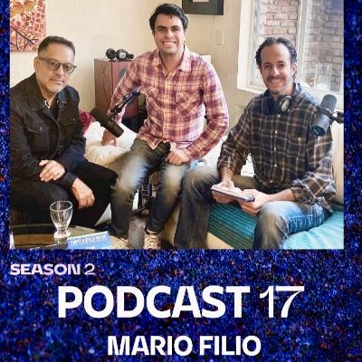 Mario Filio S2 Ep#17 |"Actor de Doblaje y Locutor Comercial" La importancia del manejo de tu Voz y el Poder que tiene para conectar con la gente